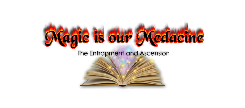 An open book with a glowing, sparkly center under the fiery text "magic is our medicine" with a silhouette of a witch on a broom.